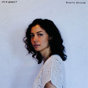 Old Ghost - Renata Zeiguer - Music - TUGBOAT RECORDS - 4580339370570 - May 16, 2018