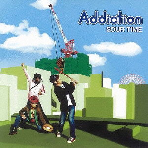 Cover for Addiction · Sour Time (CD) [Japan Import edition] (2021)