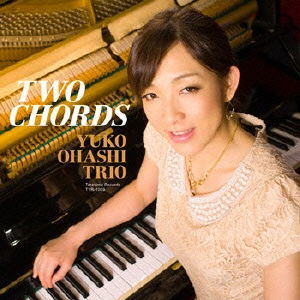 Cover for Yuko Ohashi Trio · Two Chords (CD) [Japan Import edition] (2013)