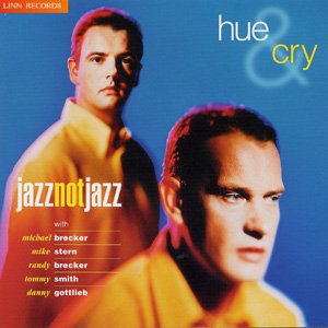 Cover for Hue &amp; Cry · Jazz Not Jazz (CD) (1996)