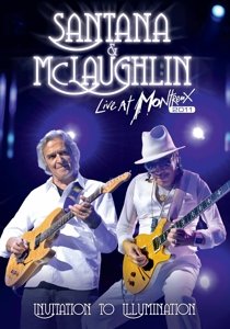 Cover for Santana &amp; Mclaughlin · Live at Montreux 2011 Invitation to Illumination (DVD) (2013)