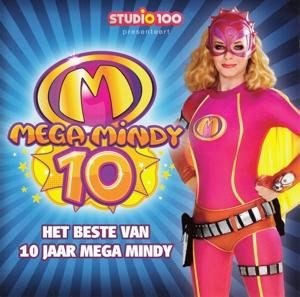 Cover for Mega Mindy · Het Beste Van 10 Jaar Mega Mindy (CD) (2016)