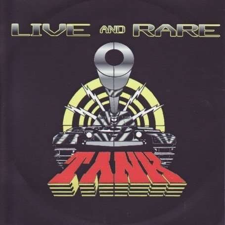 Cover for Tank · Live and Rare (CD) (2007)