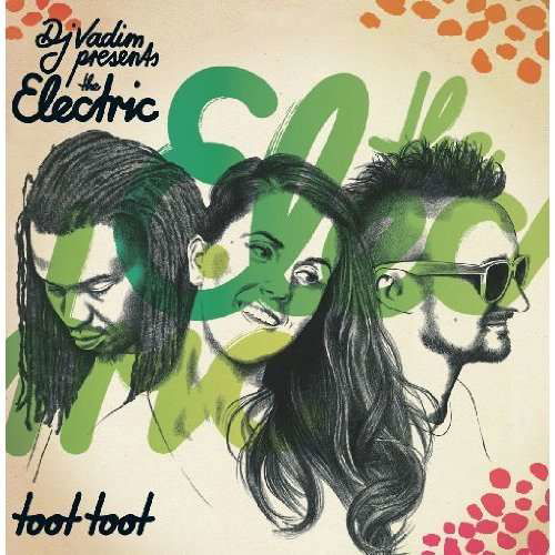 Cover for DJ Vadim · Presents the Electric Toot Toot (LP) (2011)