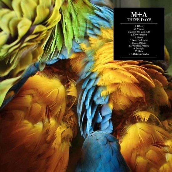 These Days - M + a - Musik - MONOTREME RECORDS - 5065002002570 - 18. august 2014