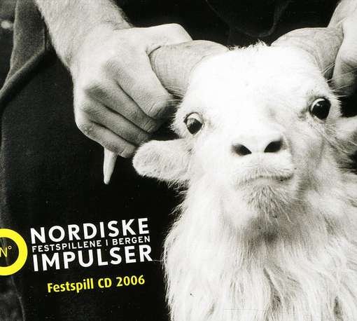 Cover for Bull / Grieg / Frso / Maazel / Nwc / Pso / Saraste · Nordic Impulse Festival 2006 (CD) (2006)