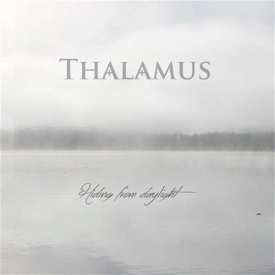 Cover for Thalamus · Hiding from Daylight (LP) (2017)