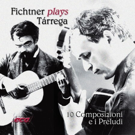 Cover for Fichtner Guido · Fichtner Plays Tarrega: 10 Composizioni (CD) (2016)