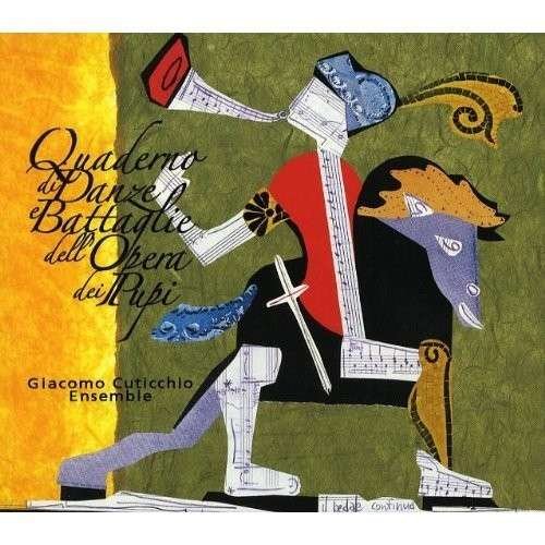 Cover for Giacomo Cuticchio · Quaderna Di Danze E Battaglie Dell'opera Dei Pupi (CD) (2013)
