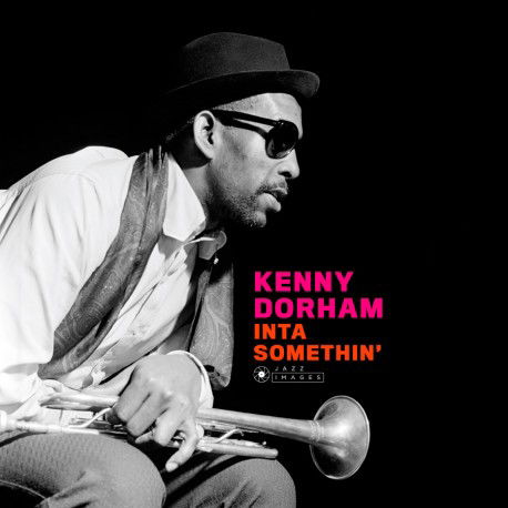 Inta Somethin' - Kenny Dorham - Musiikki - JAZZ IMAGES - 8436569193570 - perjantai 21. helmikuuta 2020