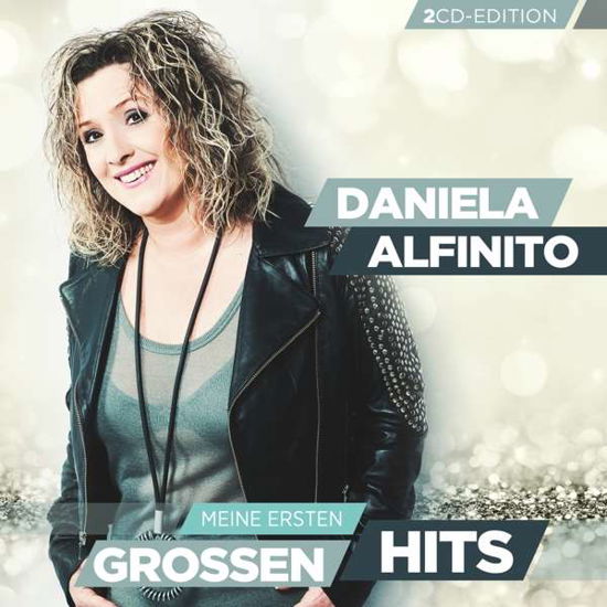 Daniela Alfinito · Meine Ersten Grossen Hits (CD) (2018)