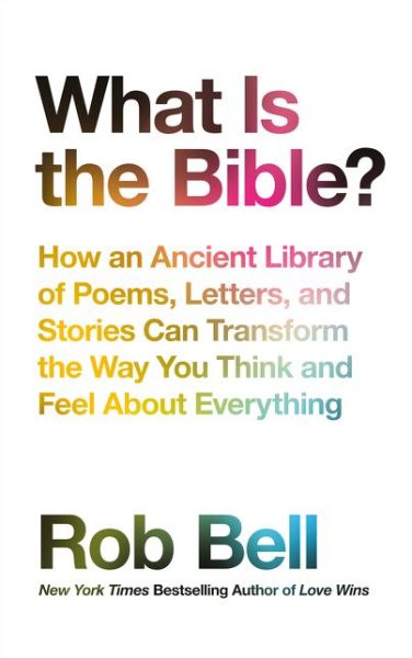 Cover for Rob Bell · What is the Bible? (Hardcover Book) (2017)