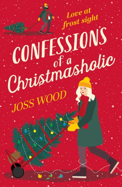 Cover for Joss Wood · Confessions of a Christmasholic (Paperback Book) (2023)