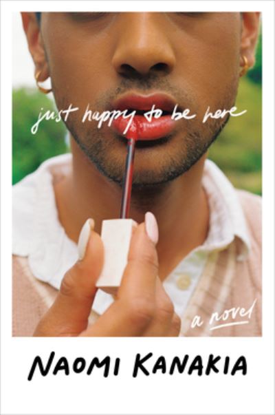Just Happy to Be Here - Naomi Kanakia - Books - HarperCollins Publishers Inc - 9780063216570 - February 29, 2024