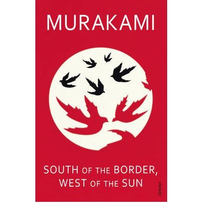 Cover for Haruki Murakami · South of the Border, West of the Sun (Paperback Bog) (2000)