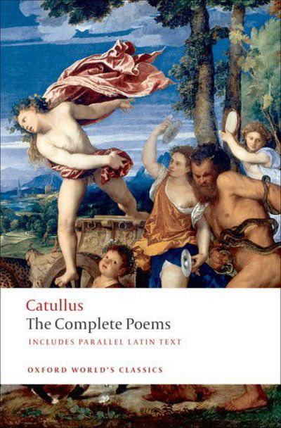 Cover for Gaius Valerius Catullus · The Poems of Catullus - Oxford World's Classics (Paperback Book) (2008)