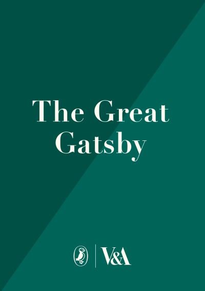 Cover for F. Scott Fitzgerald · The Great Gatsby: V&amp;A Collector's Edition - Puffin Classics (Gebundenes Buch) (2021)