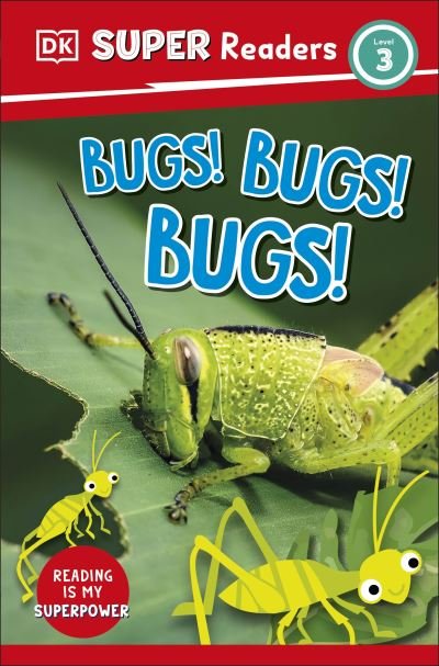 Cover for Dk · DK Super Readers Level 3 Bugs! Bugs! Bugs! - DK Super Readers (Paperback Book) (2023)