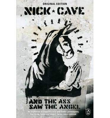 Cover for Nick Cave · And the Ass Saw the Angel (Paperback Bog) (2013)