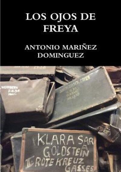 Cover for Antonio Mariñez Dominguez · Los Ojos De Freya (Paperback Book) (2019)