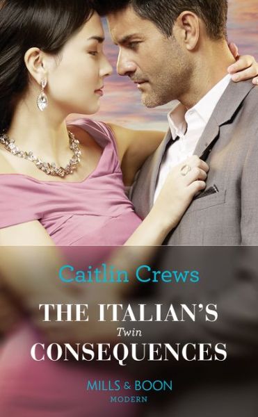 Cover for Caitlin Crews · Italian's Twin Consequences (Paperback Book) (2019)