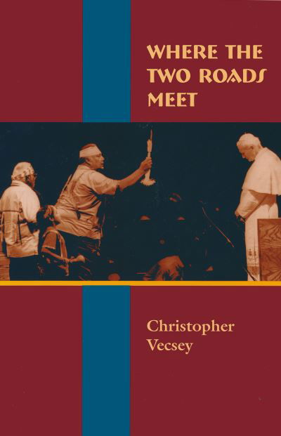 Cover for Christopher Vecsey · Where the two roads meet (Buch) (1999)