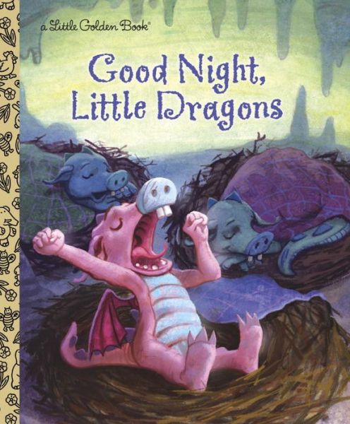 Cover for Leigh Ann Tyson · Good Night, Little Dragons - Little Golden Book (Hardcover Book) (2012)