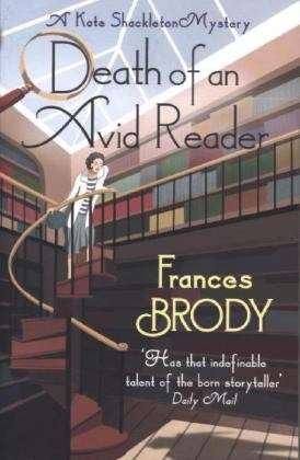 Cover for Frances Brody · Death of an Avid Reader: Book 6 in the Kate Shackleton mysteries - Kate Shackleton Mysteries (Taschenbuch) (2014)