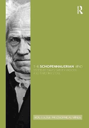 Cover for The Schopenhauerian Mind - Routledge Philosophical Minds (Paperback Book) (2025)