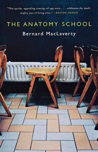 Cover for Bernard MacLaverty · The Anatomy School (Paperback Bog) (2003)
