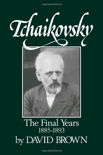 Cover for David Brown · Tchaikovsky - The Final Years, 1855-1893 (Paperback Book) (1992)