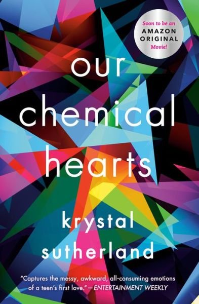 Cover for Krystal Sutherland · Our Chemical Hearts (Paperback Book) (2017)
