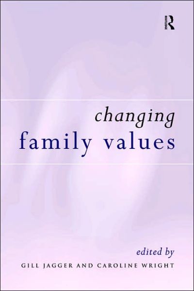 Cover for C Wright · Changing Family Values: Difference, Diversity and the Decline of Male Order (Paperback Book) (1999)