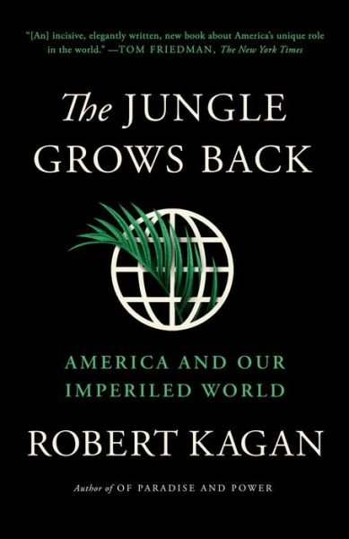 Cover for Robert Kagan · The Jungle Grows Back (Paperback Book) (2019)