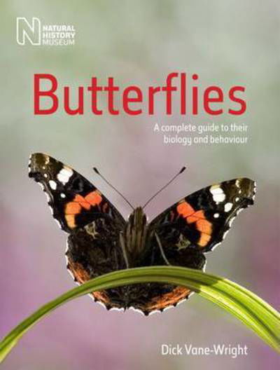 Cover for Dick Vane-Wright · Butterflies: A Complete Guide to Their Biology and Behaviour (Paperback Book) (2015)