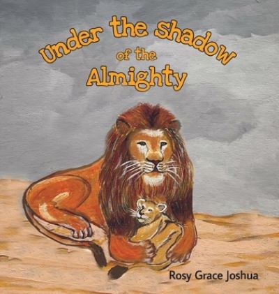 Cover for Rosy Grace Joshua · Under the shadow of the Almighty (Hardcover Book) (2021)