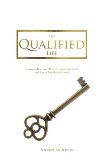 Cover for Veonne Anderson · The Qualified Life (Pocketbok) (2020)