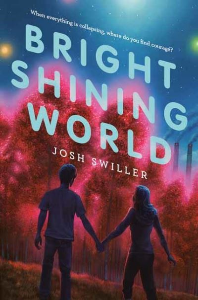 Cover for Josh Swiller · Bright Shining World (Hardcover Book) (2020)