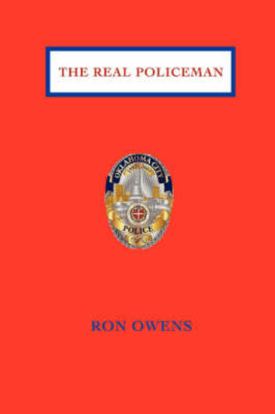 Cover for Ron Owens · The Real Policeman (Pocketbok) (2008)