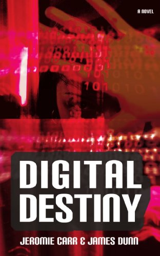 Cover for James Dunn · Digital Destiny (Paperback Book) (2008)