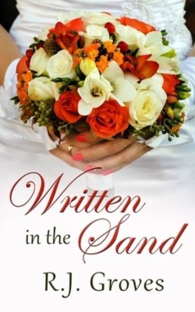 R J Groves · Written in the Sand (Paperback Book) (2019)