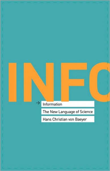 Information: The New Language of Science - Hans Christian Von Baeyer - Bücher - Harvard University Press - 9780674018570 - 1. November 2005