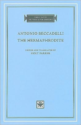 Cover for Antonio Beccadelli · The Hermaphrodite - The I Tatti Renaissance Library (Hardcover Book) (2010)