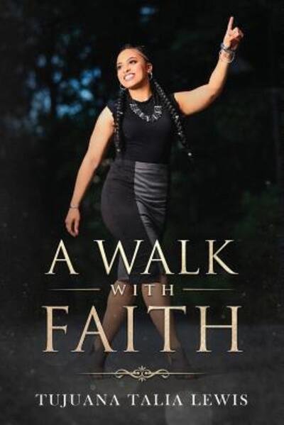 Cover for Tujuana Lewis · A Walk with Faith (Paperback Bog) (2018)