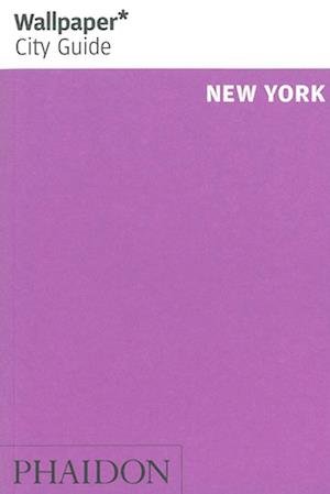 Cover for Wallpaper · Wallpaper City Guide: New York (Bok) (2013)