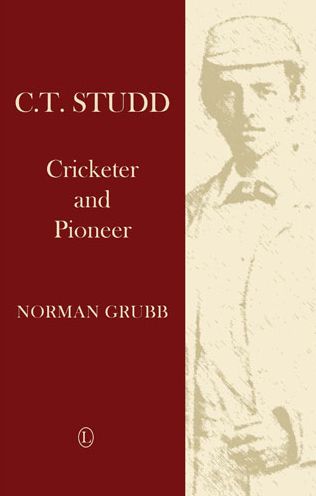 Cover for Norman Grubb · C.T. Studd: Cricketer and Pioneer (Paperback Book) (2014)