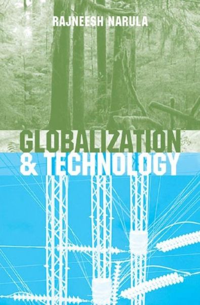 Cover for Rajneesh Narula · Globalization and Technology: Interdependence, Innovation Systems and Industrial Policy (Taschenbuch) (2003)