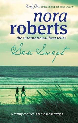 Sea Swept: Number 1 in series - Chesapeake Bay - Nora Roberts - Boeken - Little, Brown Book Group - 9780749952570 - 21 januari 2010