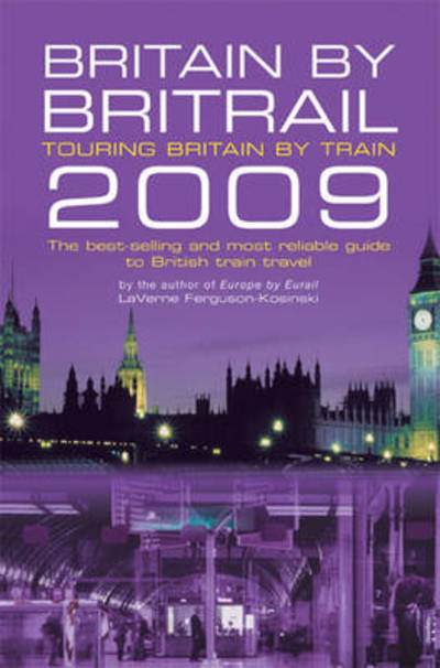 Cover for LaVerne Ferguson-Kosinski · Britain by BritRail - European Train Travel (Paperback Book) [29 Rev edition] (2009)