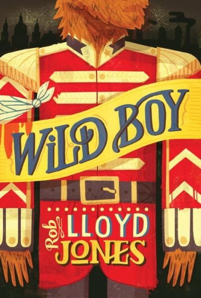 Cover for Rob Lloyd Jones · Wild Boy (Paperback Book) (2015)